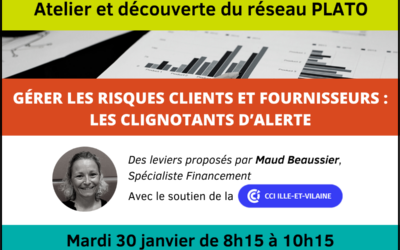 GERER LES RISQUES CLIENTS ET FOURNISSEURS – LES CLIGNOTANTS D’ALERTE